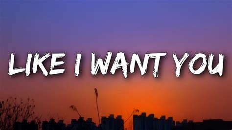 do you want me like i want you lyrics|More.